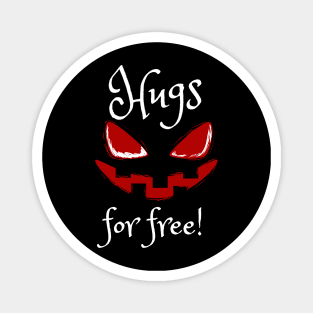 Hugs for free! Magnet